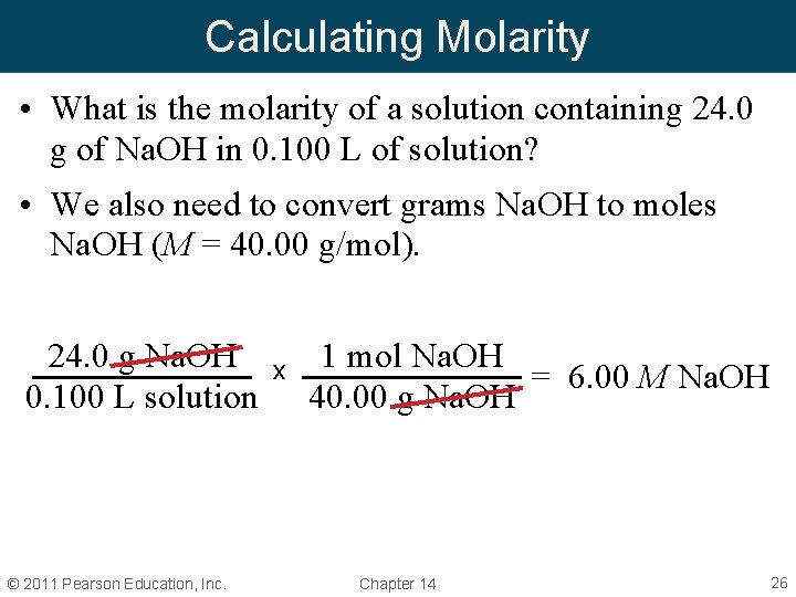Calculating Molarity • What is the molarity of a solution containing 24. 0 g Calculating Molarity • What is the molarity of a solution containing 24. 0 g