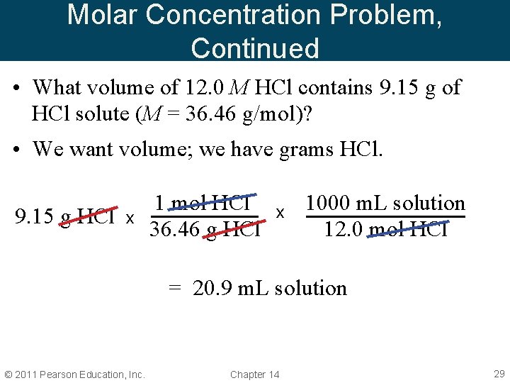Molar Concentration Problem, Continued • What volume of 12. 0 M HCl contains 9. Molar Concentration Problem, Continued • What volume of 12. 0 M HCl contains 9.