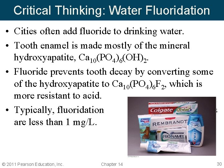 Critical Thinking: Water Fluoridation • Cities often add fluoride to drinking water. • Tooth Critical Thinking: Water Fluoridation • Cities often add fluoride to drinking water. • Tooth