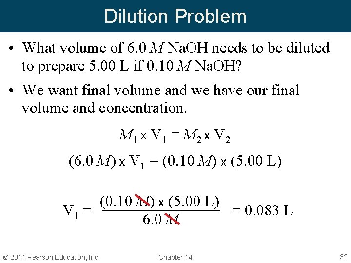 Dilution Problem • What volume of 6. 0 M Na. OH needs to be Dilution Problem • What volume of 6. 0 M Na. OH needs to be