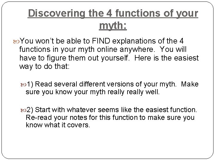 Discovering the 4 functions of your myth: You won’t be able to FIND explanations