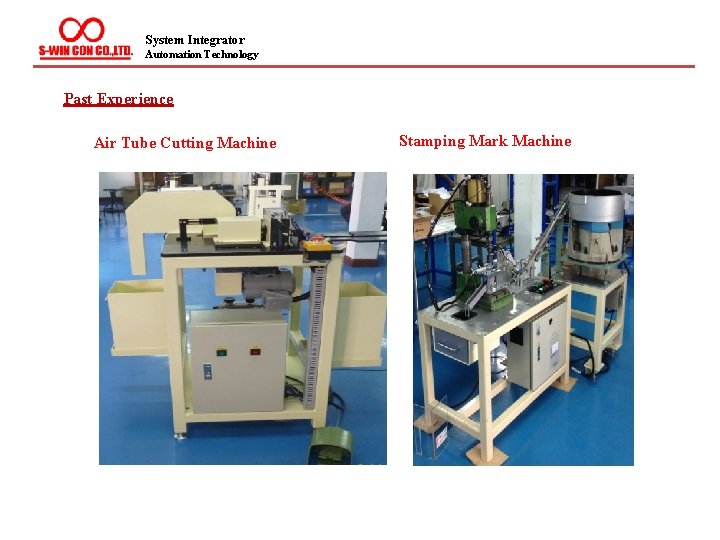 System Integrator Automation Technology Past Experience Air Tube Cutting Machine Stamping Mark Machine 