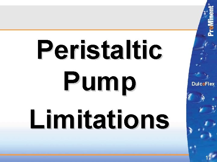 Peristaltic Pump Limitations Dulco. Flex 17 