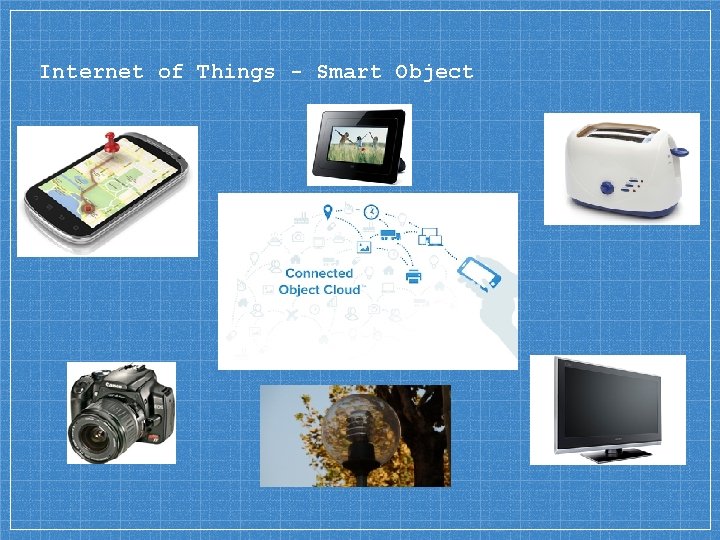 Internet of Things - Smart Object 
