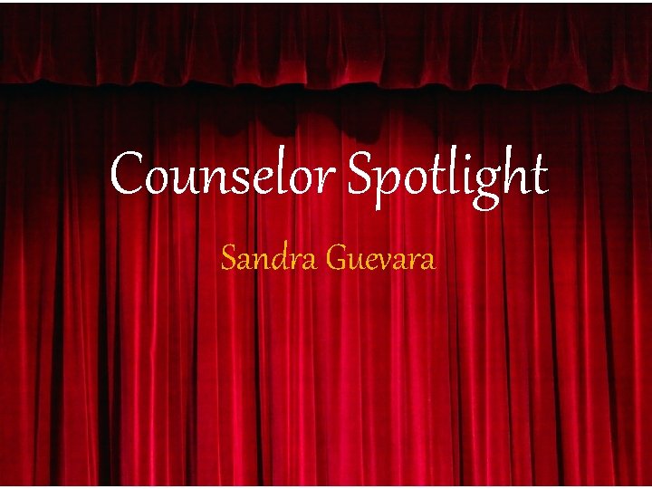 Operation School Bell @ GLAYS Counselor Spotlight Sandra Guevara 