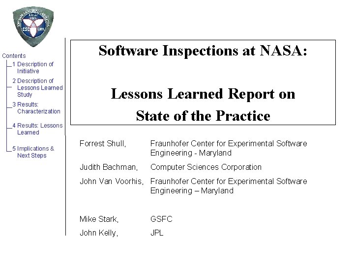 Contents 1 Description of Initiative 2 Description of Lessons Learned Study 3 Results: Characterization