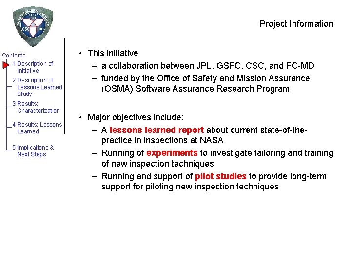 Project Information Contents 1 Description of Initiative 2 Description of Lessons Learned Study 3