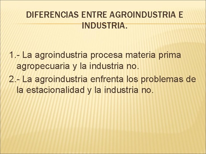AGROINDUSTRIA CONCEPTOS GENERALES FUENTES PROYECTOS AGROINDUSTRIALES
