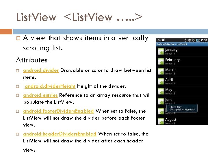 List. View <List. View …. . > A view that shows items in a