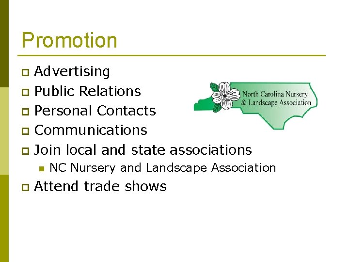 Promotion Advertising p Public Relations p Personal Contacts p Communications p Join local and