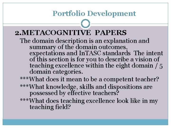  Portfolio Development 2. METACOGNITIVE PAPERS The domain description is an explanation and summary