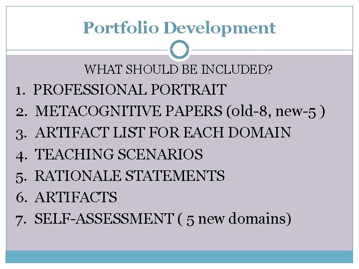 Portfolio Development WHAT SHOULD BE INCLUDED? 1. PROFESSIONAL PORTRAIT 2. METACOGNITIVE PAPERS (0 ld-8,