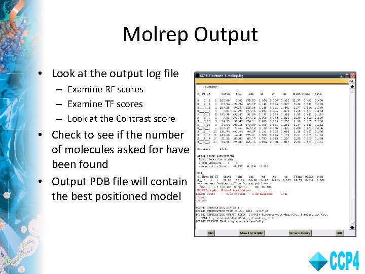 Molrep Output • Look at the output log file – Examine RF scores –