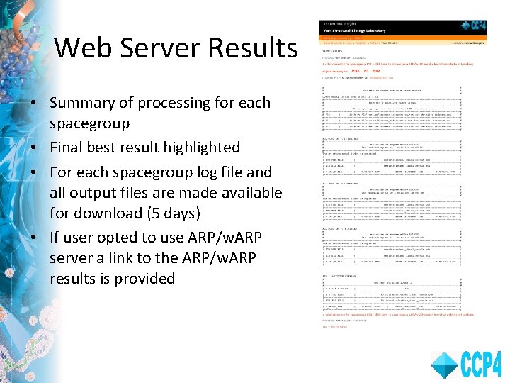Web Server Results • Summary of processing for each spacegroup • Final best result