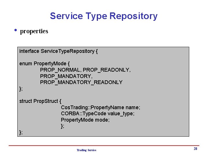 Service Type Repository i properties interface Service. Type. Repository { enum Property. Mode {