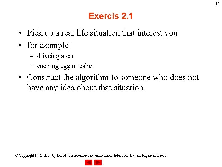 11 Exercis 2. 1 • Pick up a real life situation that interest you 11 Exercis 2. 1 • Pick up a real life situation that interest you
