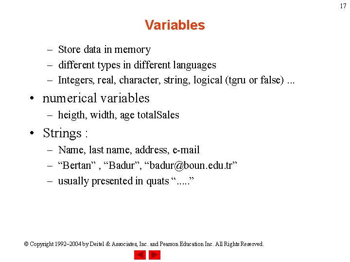 17 Variables – Store data in memory – different types in different languages – 17 Variables – Store data in memory – different types in different languages –