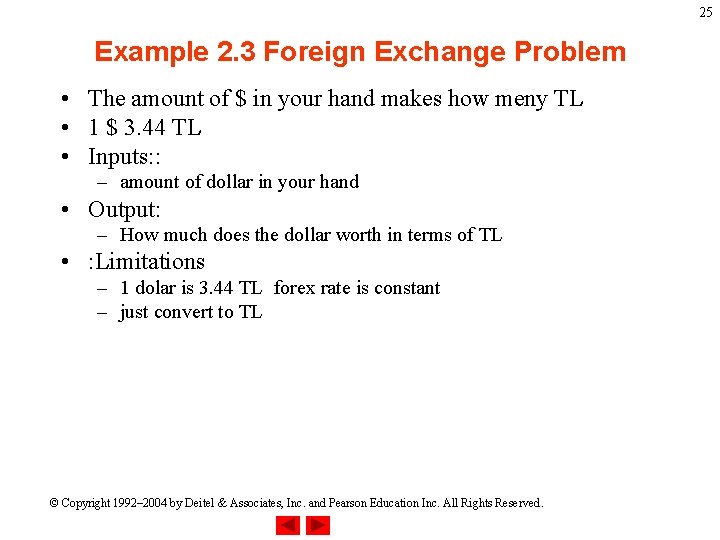 25 Example 2. 3 Foreign Exchange Problem • The amount of $ in your 25 Example 2. 3 Foreign Exchange Problem • The amount of $ in your