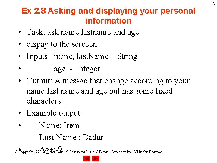 Ex 2. 8 Asking and displaying your personal information • Task: ask name lastname Ex 2. 8 Asking and displaying your personal information • Task: ask name lastname