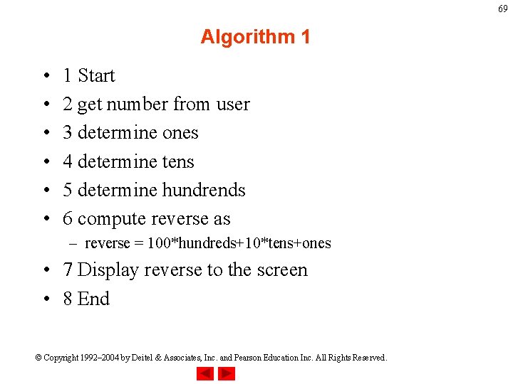 69 Algorithm 1 • • • 1 Start 2 get number from user 3 69 Algorithm 1 • • • 1 Start 2 get number from user 3