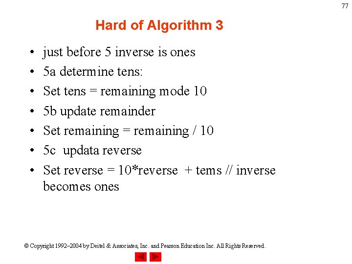 77 Hard of Algorithm 3 • • just before 5 inverse is ones 5 77 Hard of Algorithm 3 • • just before 5 inverse is ones 5