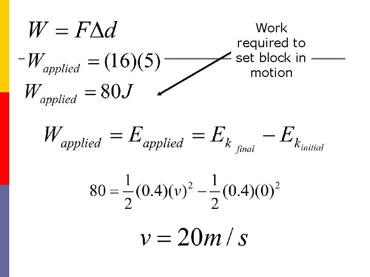 Work required to set block in motion 