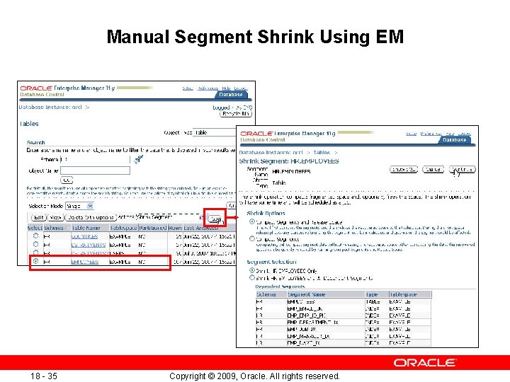 18 Managing Space Copyright 09 Oracle All Rights