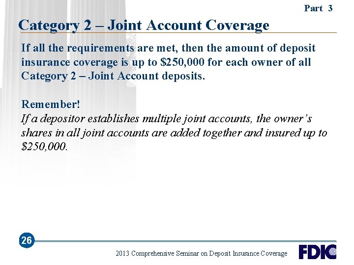 Part 3 Category 2 – Joint Account Coverage If all the requirements are met,