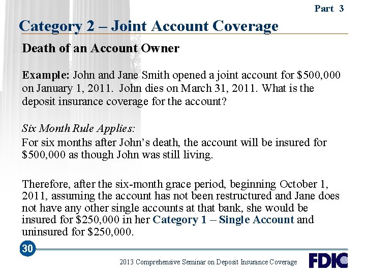 Part 3 Category 2 – Joint Account Coverage Death of an Account Owner Example: