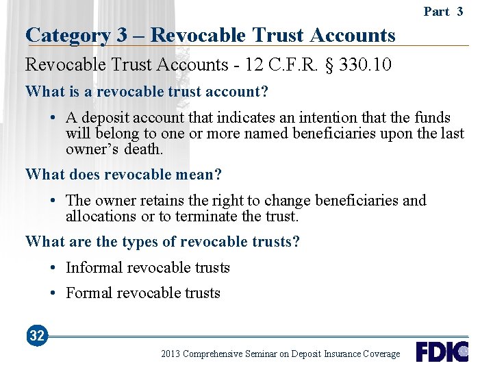 Part 3 Category 3 – Revocable Trust Accounts - 12 C. F. R. §