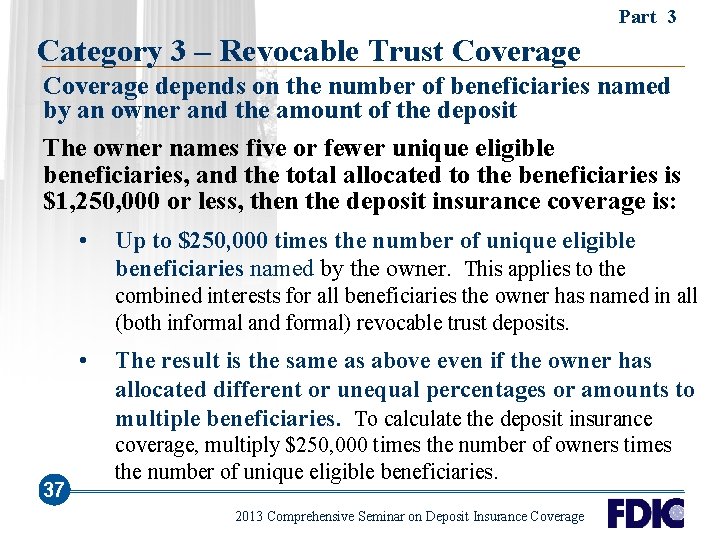 Part 3 Category 3 – Revocable Trust Coverage depends on the number of beneficiaries