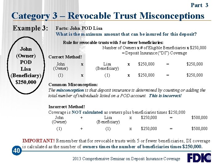 Part 3 Category 3 – Revocable Trust Misconceptions Example 3: John (Owner) POD Lisa