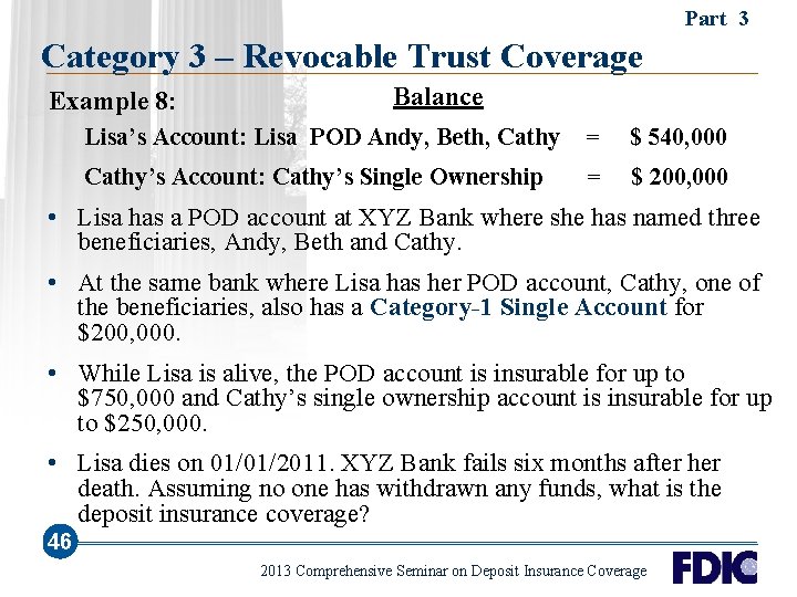 Part 3 Category 3 – Revocable Trust Coverage Example 8: Balance Lisa’s Account: Lisa
