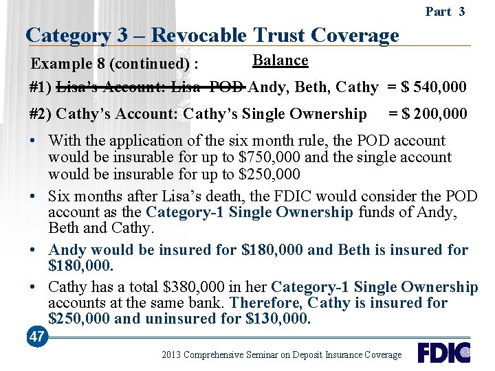 Part 3 Category 3 – Revocable Trust Coverage Balance Example 8 (continued) : #1)