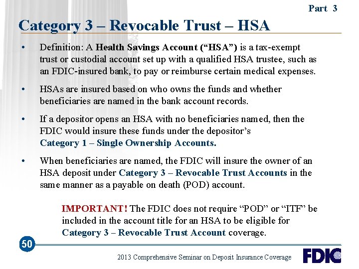 Part 3 Category 3 – Revocable Trust – HSA • Definition: A Health Savings