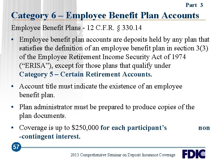 Part 3 Category 6 – Employee Benefit Plan Accounts Employee Benefit Plans - 12