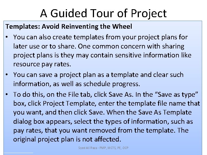A Guided Tour of Project Templates: Avoid Reinventing the Wheel • You can also A Guided Tour of Project Templates: Avoid Reinventing the Wheel • You can also