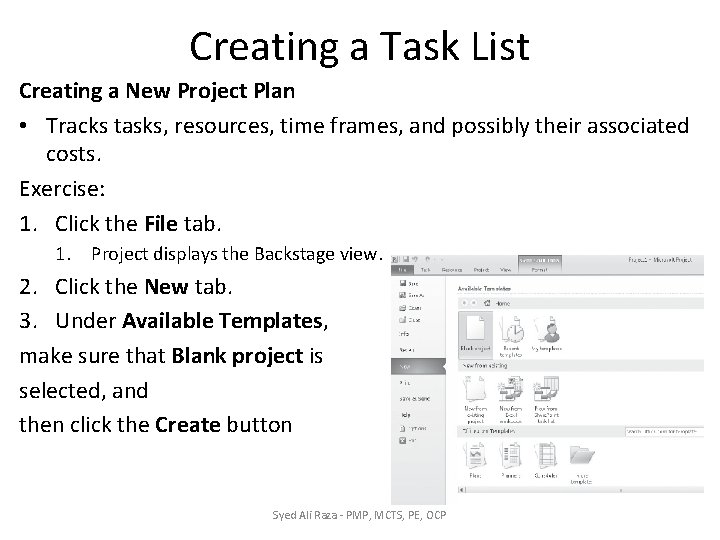 Creating a Task List Creating a New Project Plan • Tracks tasks, resources, time Creating a Task List Creating a New Project Plan • Tracks tasks, resources, time