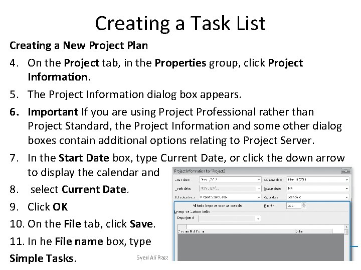 Creating a Task List Creating a New Project Plan 4. On the Project tab, Creating a Task List Creating a New Project Plan 4. On the Project tab,