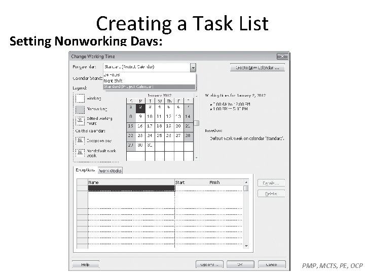 Creating a Task List Setting Nonworking Days: Syed Ali Raza - PMP, MCTS, PE, Creating a Task List Setting Nonworking Days: Syed Ali Raza - PMP, MCTS, PE,