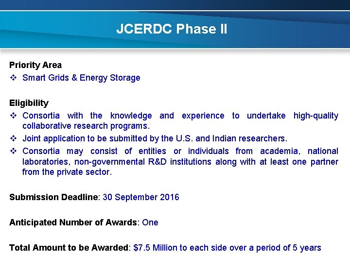 JCERDC Phase II Priority Area v Smart Grids & Energy Storage Eligibility v Consortia