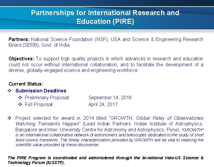 Partnerships for International Research and Education (PIRE) Partners: National Science Foundation (NSF), USA and