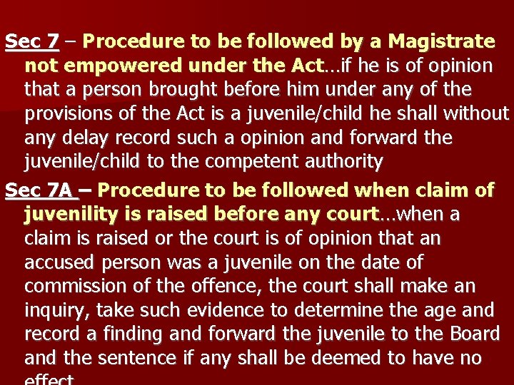 Sec 7 – Procedure to be followed by a Magistrate not empowered under the