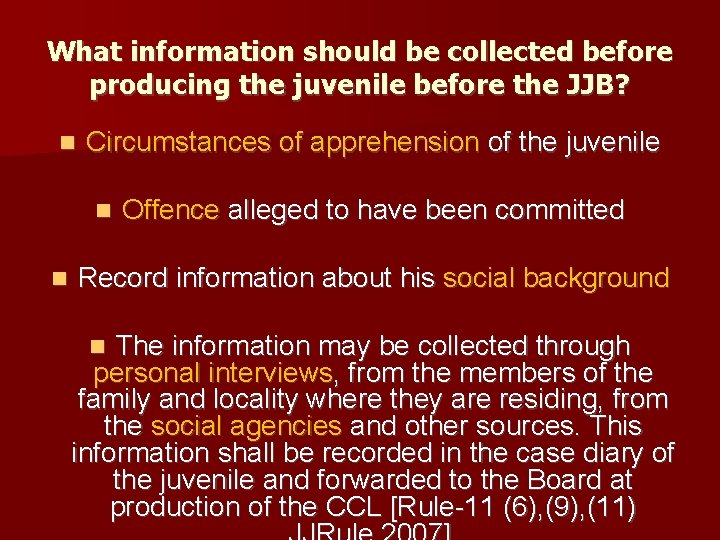 What information should be collected before producing the juvenile before the JJB? Circumstances of