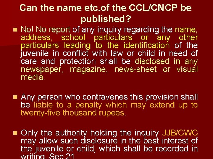 Can the name etc. of the CCL/CNCP be published? No! No report of any