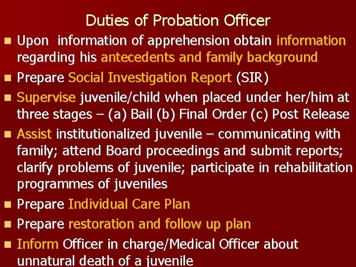 Duties of Probation Officer Upon information of apprehension obtain information regarding his antecedents and