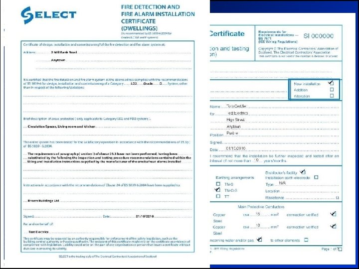 Value of Certification Appropriate BS Certificates should be completed, which may include: • Electrical