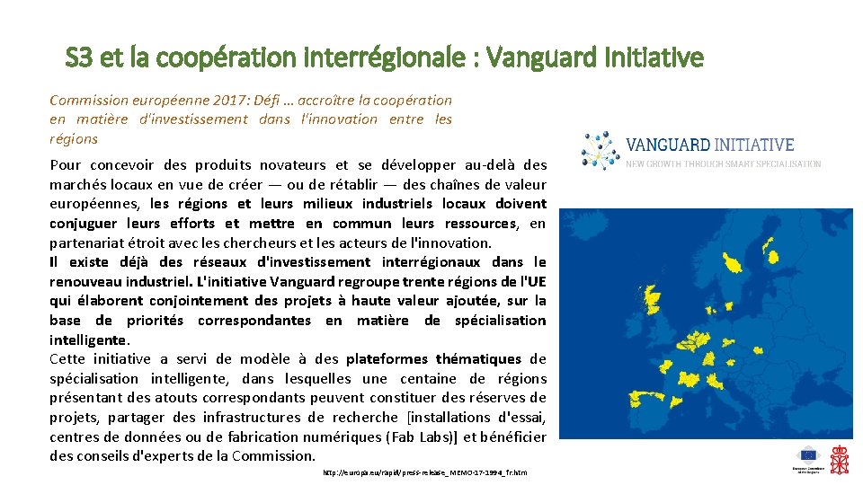 S 3 et la coopération interrégionale : Vanguard Initiative Commission européenne 2017: Défi …