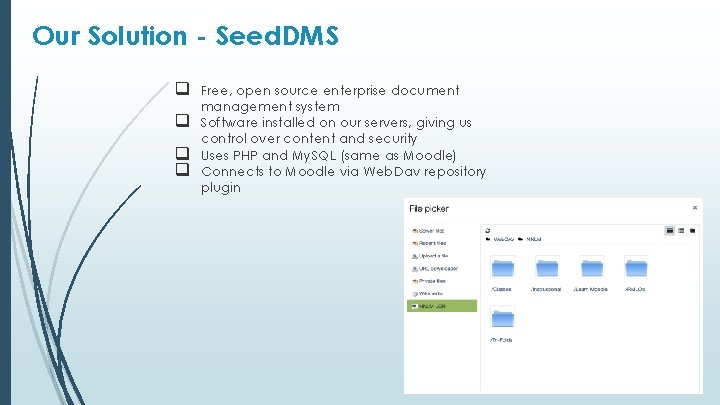 Our Solution - Seed. DMS q q Free, open source enterprise document management system