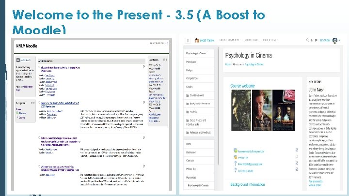 Welcome to the Present - 3. 5 (A Boost to Moodle) 